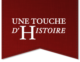 Une Touche d'Histoire